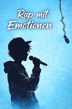 Rap mit Emotionen