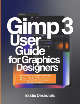 Gimp 3 User Guide for Graphics Designers