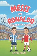 MESSI UND RONALDO BIOGRAFIE FÜR KINDER
