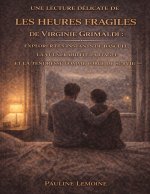Une lecture délicate de Les heures fragiles de Virginie Grimaldi