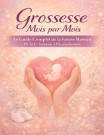Grossesse Mois par Mois