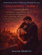 Descendre dans l'attirance dangereuse avec Valentina - Tome 1 d'Azra Reed