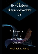 Unity 6 Game Programming with C#