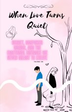 When Love Turns Quiet