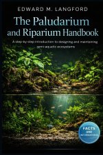 The Paludarium and Riparium Handbook