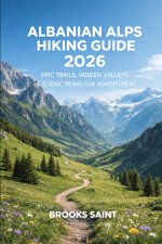 ALBANIAN ALPS HIKING GUIDE 2026