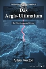 Das Aegis-Ultimatum