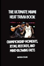 The Ultimate Miami Heat Trivia Guide