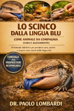 Lo Scinco dalla Lingua Blu come Animale da Compagnia (Cura e Allevamento)