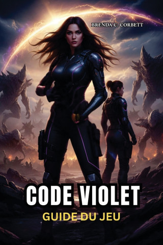 GUIDE DU JEU CODE VIOLET