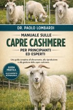 Manuale sulle Capre Cashmere per Principianti ed Esperti