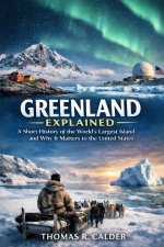 Greenland Explained
