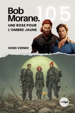 Bob Morane - Une Rose pour l'Ombre Jaune
