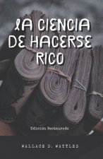 La Ciencia de Hacerse Rico