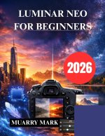 LUMINAR NEO FOR BEGINNERS