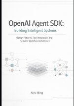 OpenAI Agent SDK Building Intelligent Systems