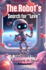 The Robot's Search for 
