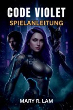 CODE VIOLET SPIELANLEITUNG