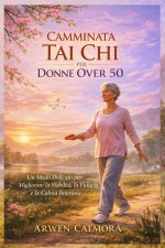 CAMMINATA TAI CHI PER DONNE OVER 50
