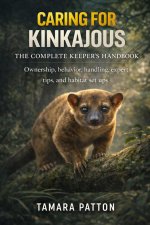 CARING FOR KINKAJOUS