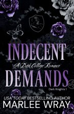 Indecent Demands