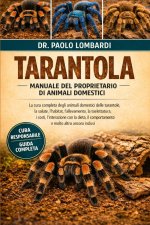 TARANTOLA MANUALE DEL PROPRIETARIO DI ANIMALI DOMESTICI
