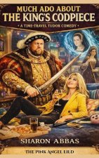 MUCH ADO ABOUT THE KING'S CODPIECE