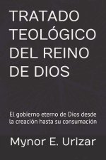 TRATADO TEOLÓGICO DEL REINO DE DIOS