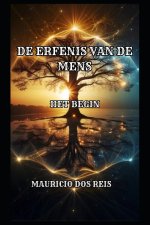 DE ERFENIS VAN DE MENS