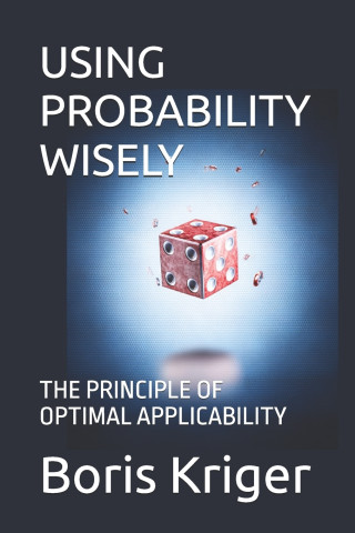 USING PROBABILITY WISELY
