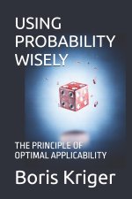 USING PROBABILITY WISELY