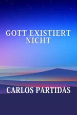 GOTT EXISTIERT NICHT