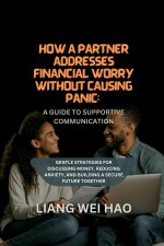 How a Partner Addresses Financial Worry Without Causing Panic
