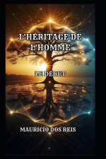 L'HÉRITAGE DE L'HOMME