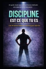 DISCIPLINE EST CE QUE TU ES