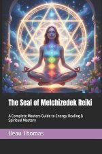 The Seal of Melchizedek Reiki