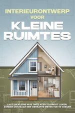 Interieurontwerp voor kleine ruimtes