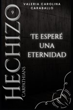 Te esperé una eternidad