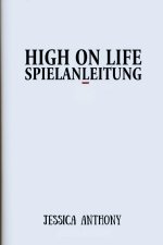HIGH ON LIFE SPIELANLEITUNG