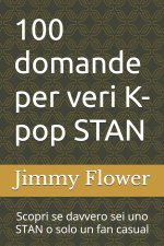 100 domande per veri K-pop STAN