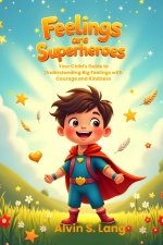 Feelings Are Superheroes