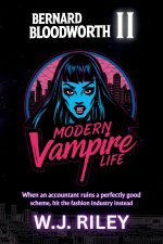 Bernard Bloodworth - Modern Vampire Life
