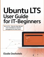 Ubuntu LTS User Guide for IT-Beginners
