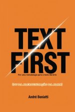 Text First (ou da alfabetização da alma)
