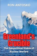 Greenland's Crucible
