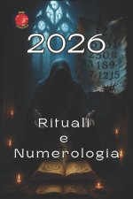 Rituali e Numerologia 2026