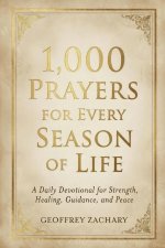 1000 PRAYERS FOR EVERY SEASON OF LIFE