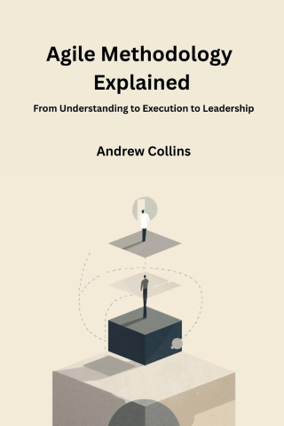 Agile Methodology Explained