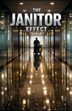 The Janitor Effect