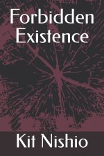 Forbidden Existence